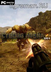Cyborg Arena UE4